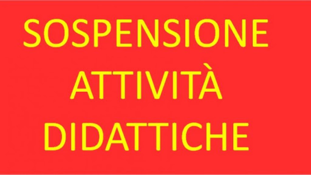 Sospensione attività didattica dal 5 al 15 marzo 2020.